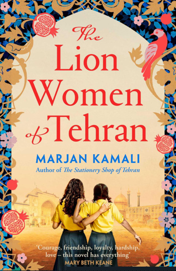 The Lion Women of Tehran : The life-affirming BBC Radio 2 Book Club pick - 47.80 Lei