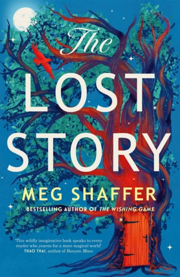 The Lost Story : The gorgeous heartwarming grown-up fairytale by the beloved author of The Wishing Game - 75.91 Lei