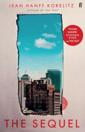 The Sequel : The follow up to the New York Times Bestselling The Plot: 'Insanely readable.' Stephen King - 49.85 Lei