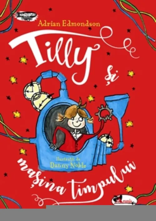 Tilly si masina timpului - 31.70 Lei