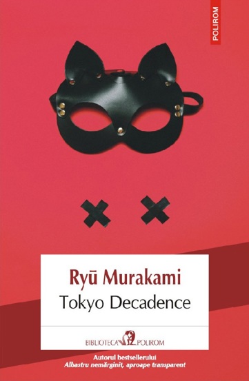 Tokyo Decadence - 32,50 Lei