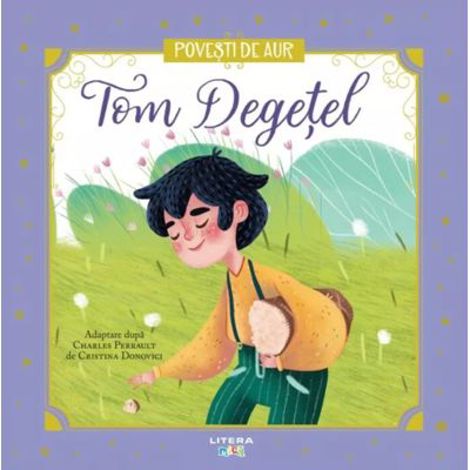 Tom Degetel. Volumul 4. Povesti de Aur - 14.57 Lei