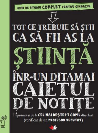 Tot ce trebuie sa stii ca sa fii as la stiinte intr-un ditamai caietul de notite - 62.98 Lei