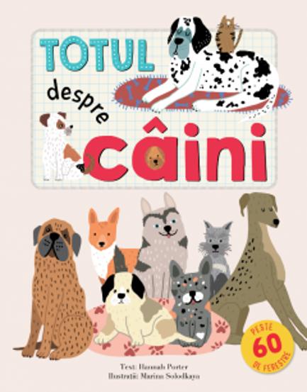 Totul despre caini - 42,86 Lei