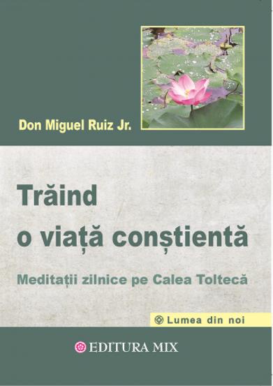 Traind o viata constienta - 32.79 Lei