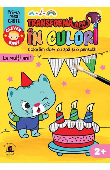 Transforma apa in culori. La multi ani! - 13.56 Lei