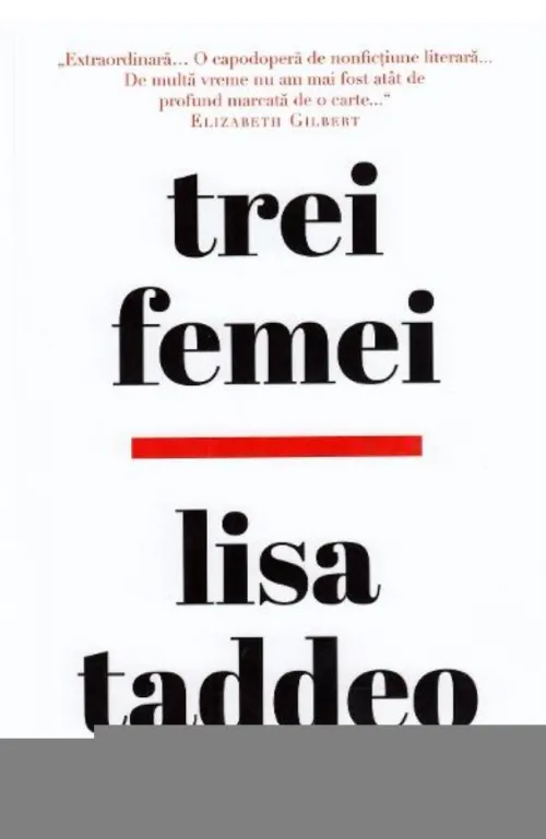 Trei femei - Lisa Taddeo - 29.90 Lei