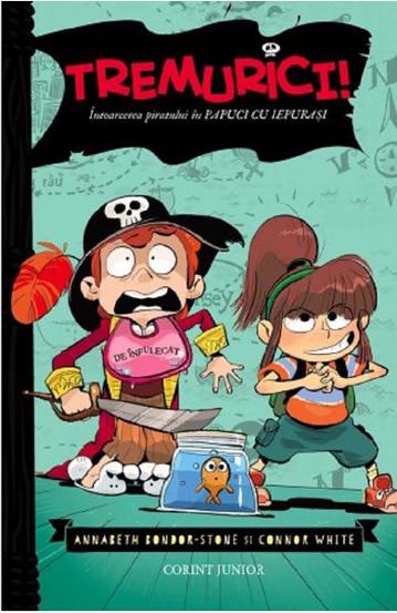 Tremurici! Intoarcerea piratului in papuci de iepuras (vol. 2) - 21.27 Lei