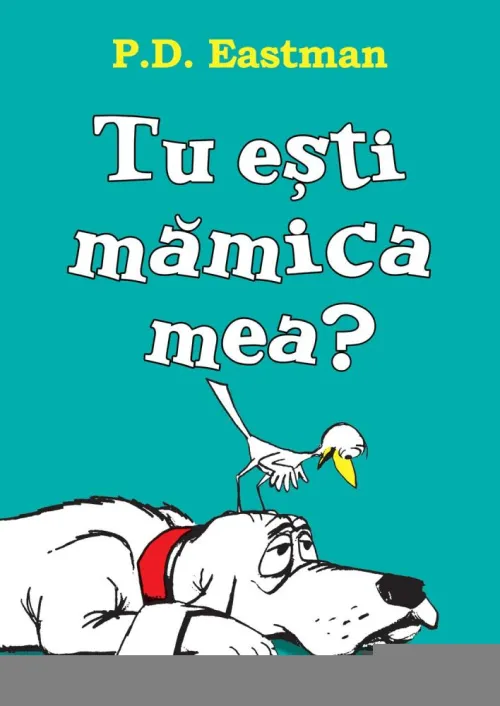 Tu esti mamica mea? - 28.91 Lei