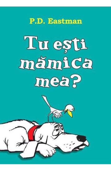 Tu esti mamica mea? - 26.84 Lei