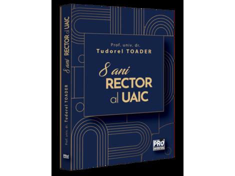 Tudorel Toader 8 ani Rector al UAIC - 93.00 Lei