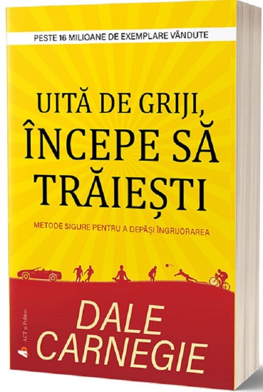 Uita de griji incepe sa traiesti - 44.70 Lei