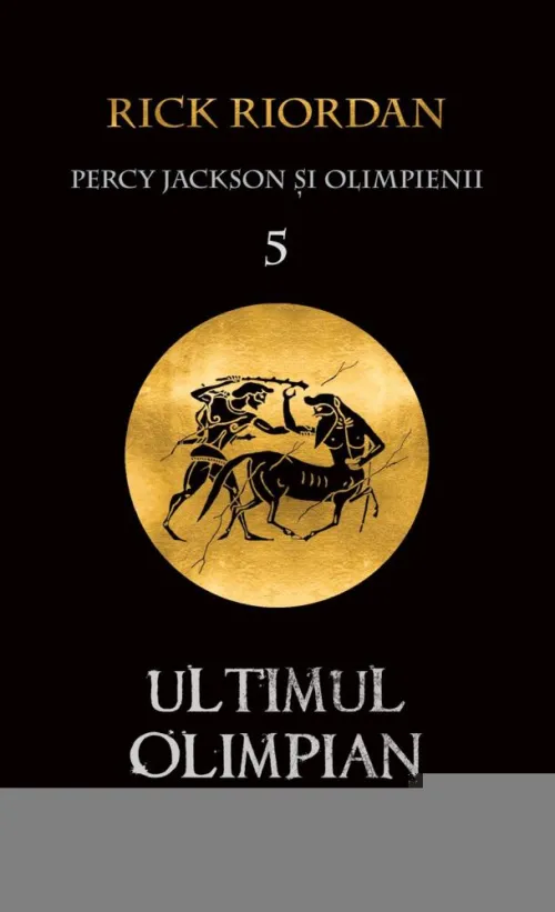 Ultimul Olimpian. Seria Percy Jackson si Olimpienii Vol.5 - 39.90 Lei