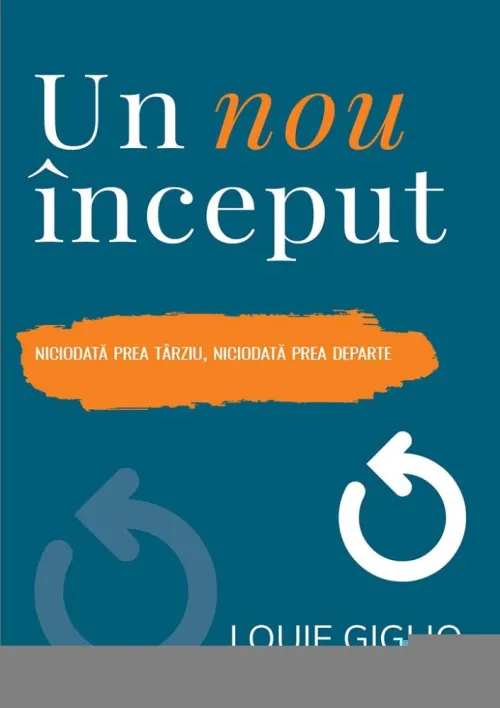 Un nou inceput. Niciodata prea tarziu niciodata prea departe - 33.84 Lei