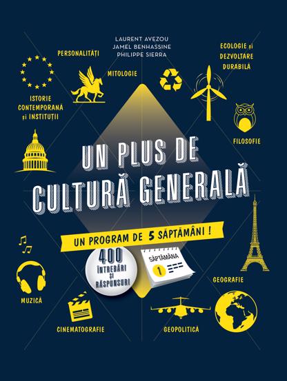 Un plus de cultura generala - 53.90 Lei