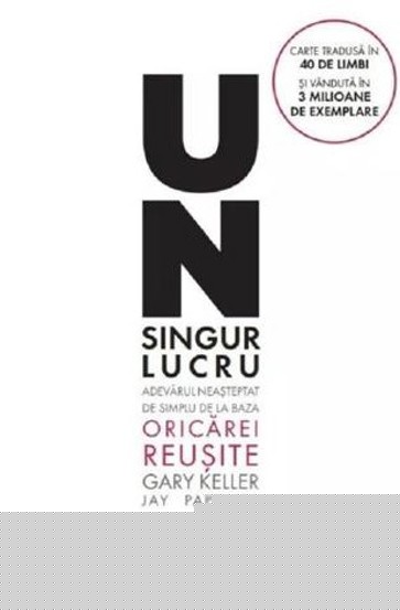 Un singur lucru - 43.99 Lei