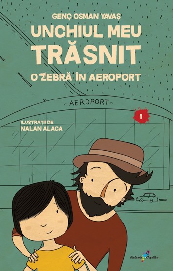 Unchiul meu trasnit. Vol. 1: O zebra in aeroport - 18.15 Lei