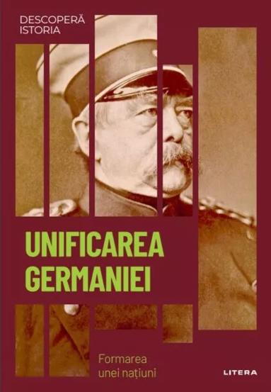 Unificarea Germaniei. Formarea unei natiuni - 42.28 Lei