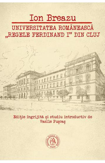Universitatea romaneasca Regele Ferdinand I din Cluj - 21.11 Lei