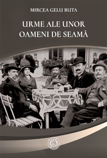 Urme ale unor oameni de seama - 35.82 Lei