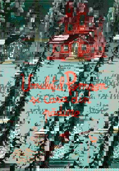 Ursuletul Pompon si casa din padure - 46.18 Lei