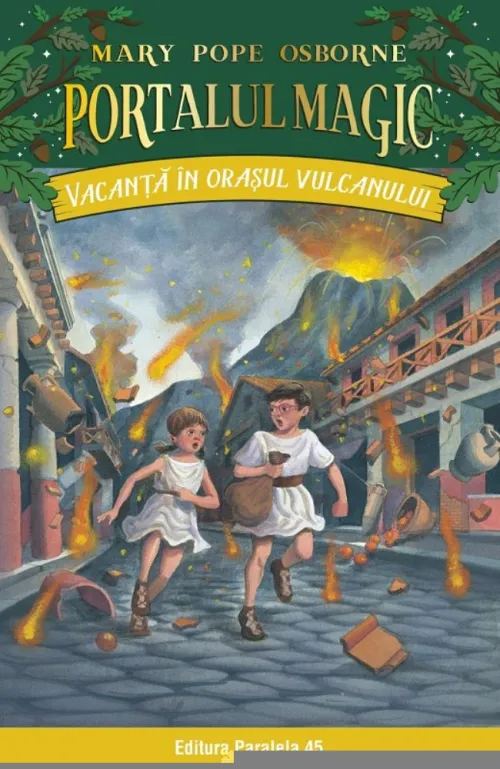 Vacanta in orasul vulcanului. Portalul magic nr.13 - 25.59 Lei