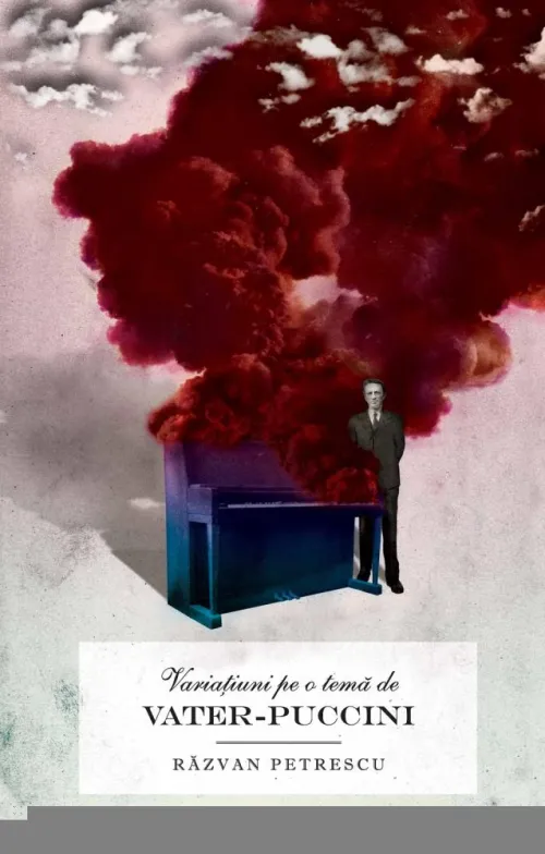Variatiuni pe o tema de Vater-Puccini - 19,89 Lei