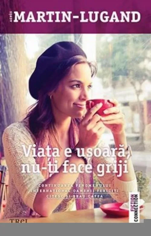 Viata e usoara nu-ti face griji - 32,62 Lei