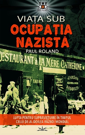 Viata sub ocupatia nazista - 46,50 Lei