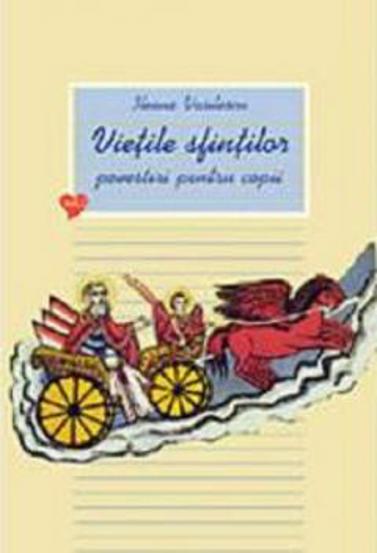 Vietile sfintilor - povestiri pentru copii Vol. 2 - 22.40 Lei