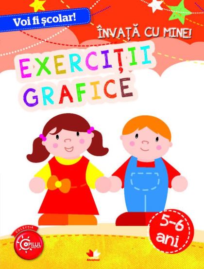 VOI FI SCOLAR. Invata cu mine! Exercitii grafice. 5-6 ani - 9.75 Lei