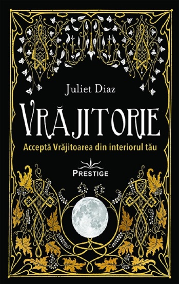 Vrajitorie. Accepta Vrajitoarea din interiorul tau - 32.54 Lei