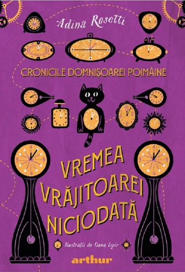 Vremea Vrajitoarei Niciodata. Seria Cronicile Domnisoarei Poimaine Vol.1 - 33.67 Lei