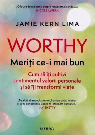 Worthy. Meriti ce-i mai bun - 59,99 Lei