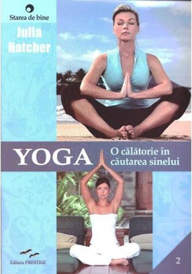 Yoga o calatorie in cautarea sinelui - 42.30 Lei