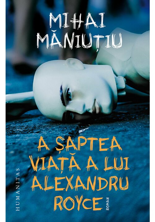 A saptea viata a lui Alexandru Royce - 32.35 Lei