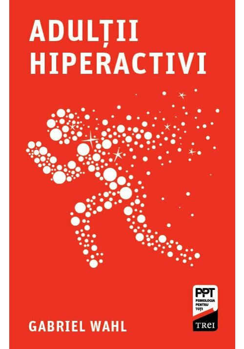 Adultii hiperactivi - 41.44 Lei