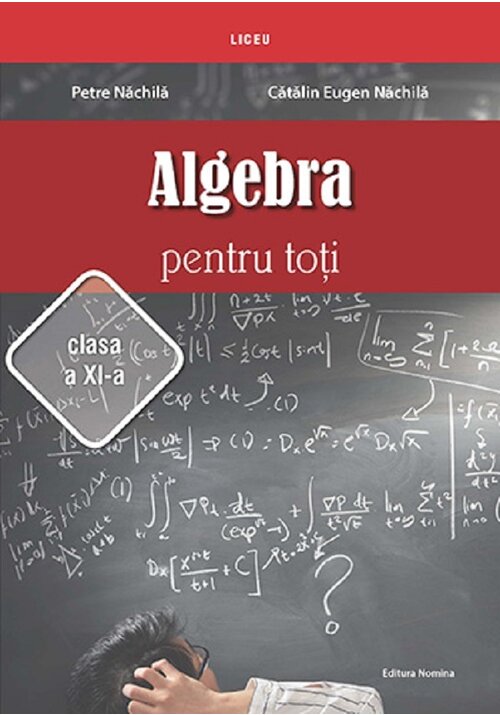 Algebra pentru toti - Clasa a XI-a - 44.00 Lei