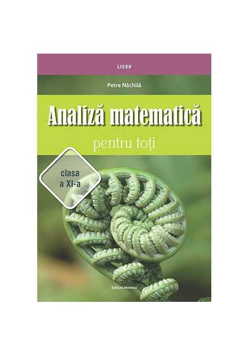 Analiza matematica pentru toti clasa a XI-a - 48.80 Lei