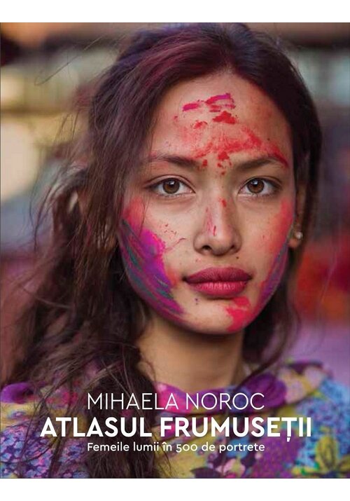 Atlasul frumusetii. Femeile lumii in 500 de portrete - 142.20 Lei