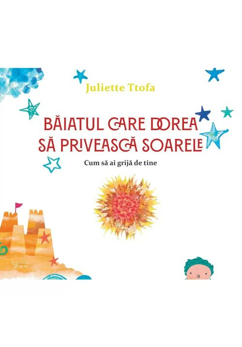 Baiatul care dorea sa priveasca soarele - 22,83 Lei
