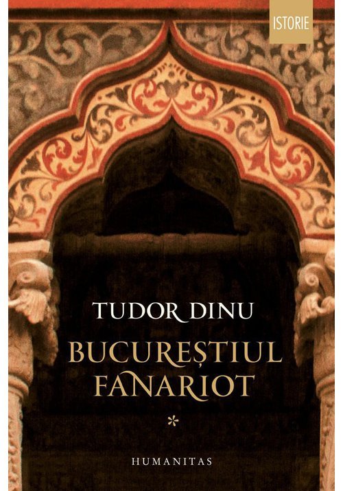 Bucurestiul fanariot, Vol. 1 - 94.19 Lei
