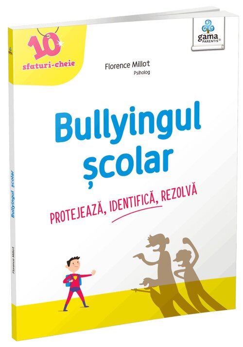 Bullyingul scolar - 21.46 Lei