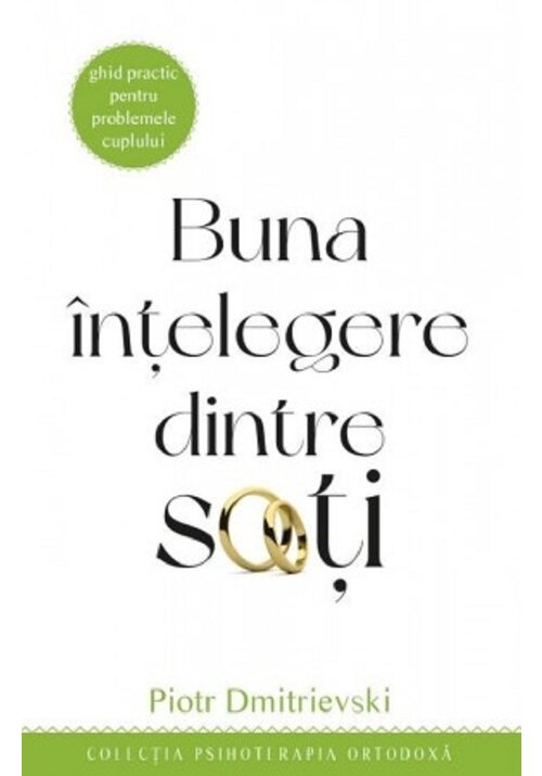 Buna intelegere dintre soti. Ghid practic pentru problemele cuplului - 38.06 Lei