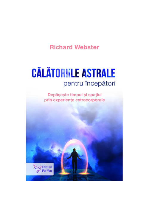 Calatoriile astrale pentru incepatori - 36.15 Lei