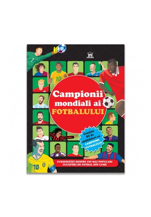 Campionii mondiali ai fotbalului - carte cu abtibilduri - 39.99 Lei