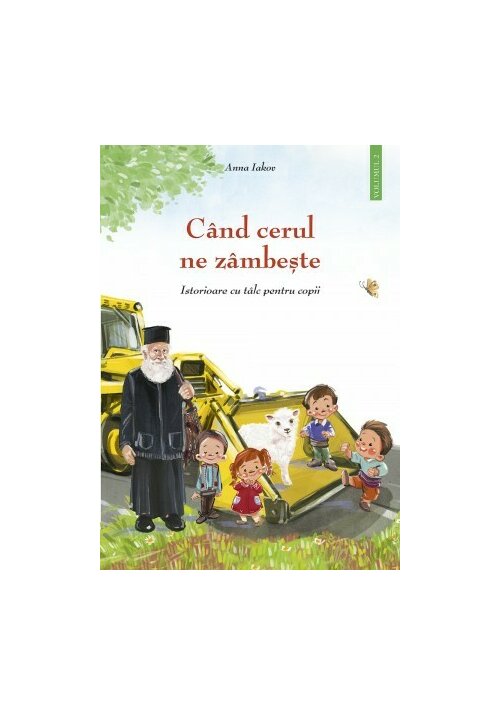 Cand cerul ne zambeste - 2 - Istorioare cu talc pentru copii - 23.79 Lei