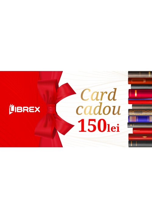 Card Cadou LIBREX - 150 Lei - 150.00 Lei