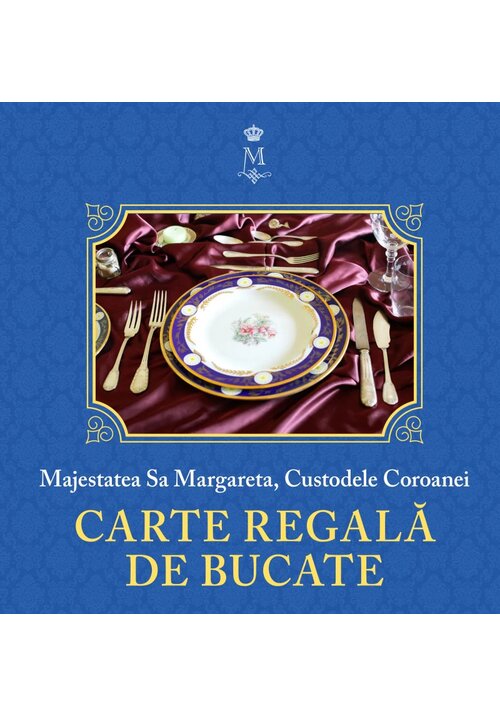 Cartea regala de bucate, Vol. 1 - 66.60 Lei