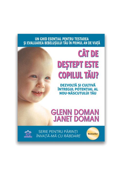 Cat de destept este copilul tau? Dezvolta si cultiva intregul potential al nou-nascutului tau - 55.18 Lei